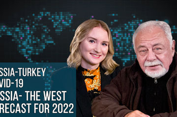 Infopovod. Interview with Faruk Birtek. Russia-Turkey. COVID-19. Russia- the West. Forecast for 2022